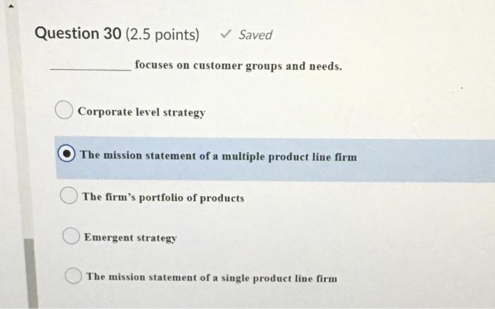 Question 30 (2.5 points) Saved focuses on