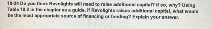 10-34 Do you think Revolights will need to raise