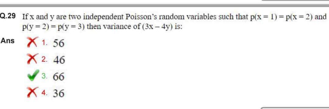 = Ans Q.29 Ifx and y are two independent
