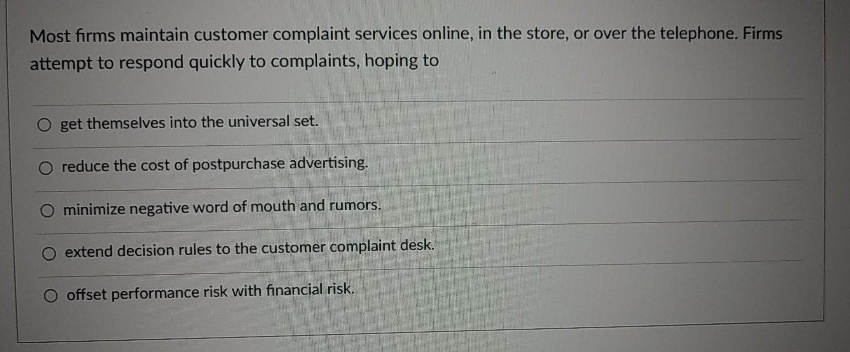 Most firms maintain customer complaint services