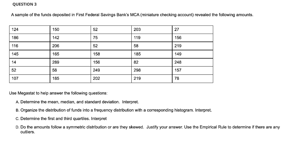 QUESTION 3 A sample of the funds deposited in