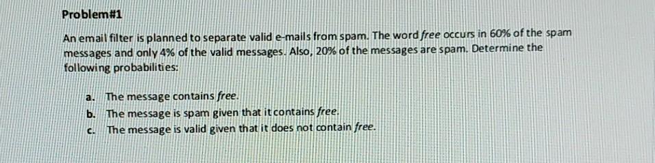 Problem#1 An email filter is planned to separate