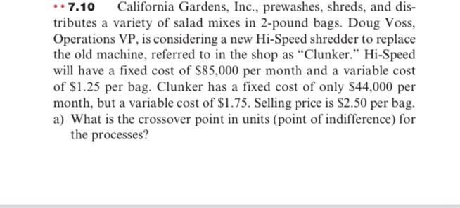 California Gardens, Inc., prewashes, shreds, and