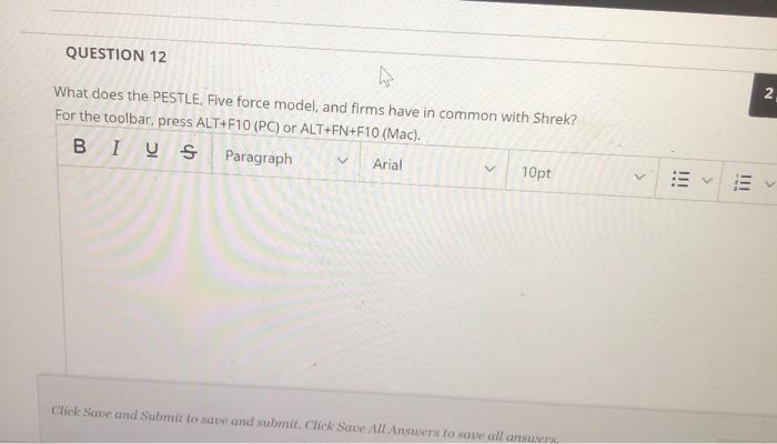 QUESTION 12 2 What does the PESTLE, Five force