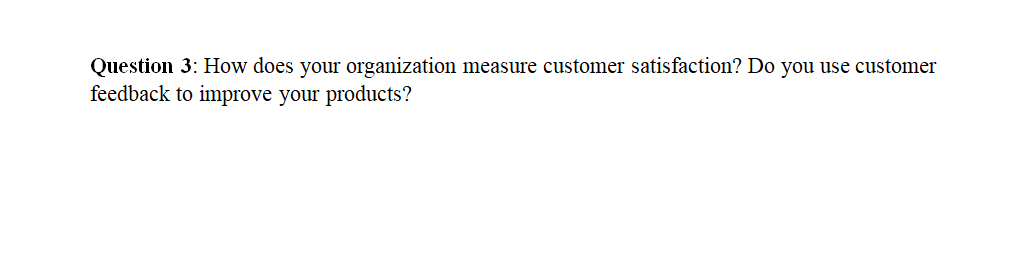 Question 3: How does your organization measure