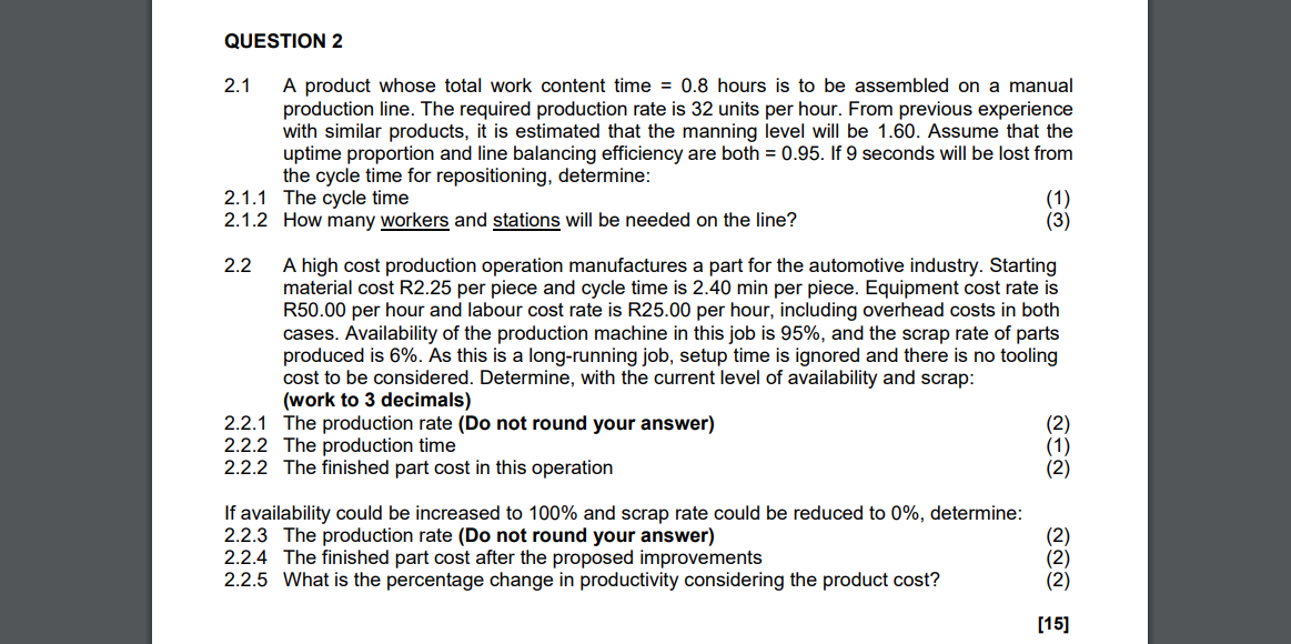 QUESTION 2 2.1 A product whose total work content