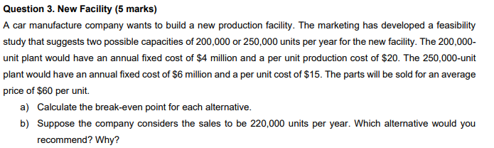 Question 3. New Facility (5 marks) A car