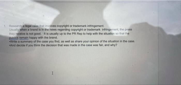 1 Research a legal case that involves copyright