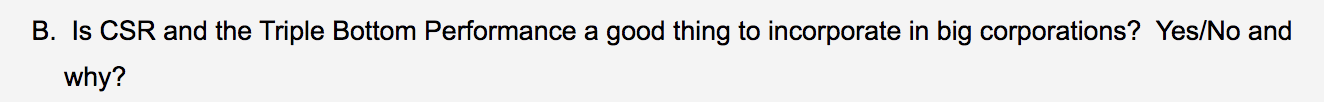 B. Is CSR and the Triple Bottom Performance a