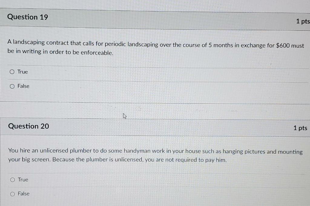 Question 19 1 pts A landscaping contract that