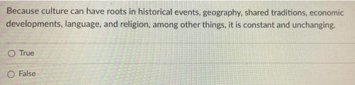 32 Because culture can have roots in historical