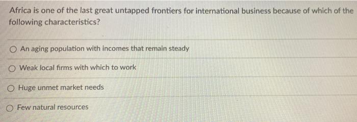 18 Africa is one of the last great untapped