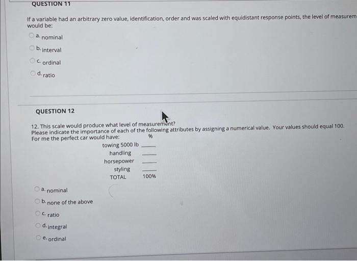 QUESTION 11 If a variable had an arbitrary zero