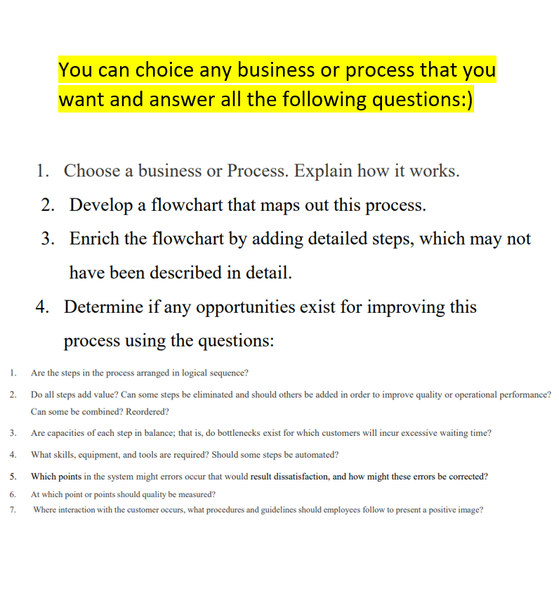You can choice any business or process that you