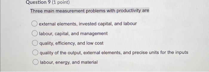 Question 9 (1 point) Three main measurement