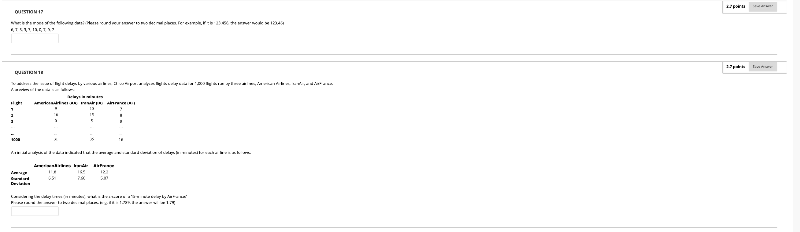 2.7 points Save Answer QUESTION 11 Identify the