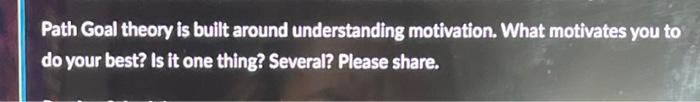 Path Goal theory is built around understanding