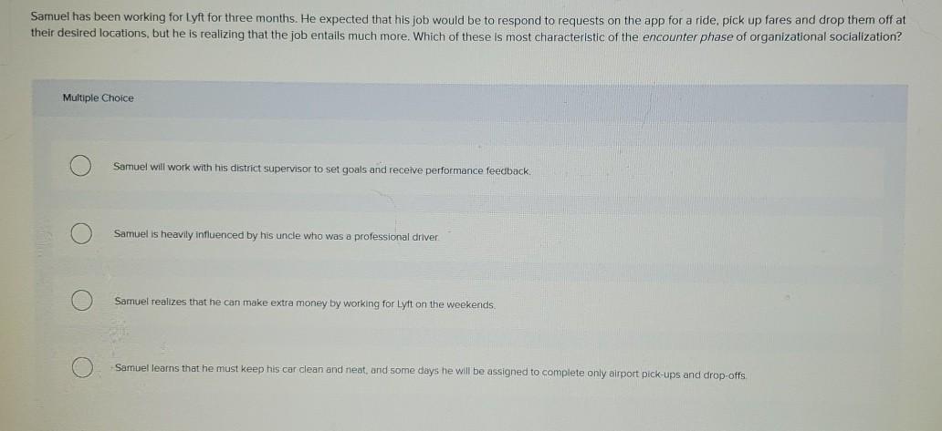 Samuel has been working for Lyft for three