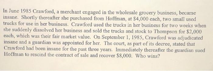 capacity, buisness law In June 1985 Crawford, a