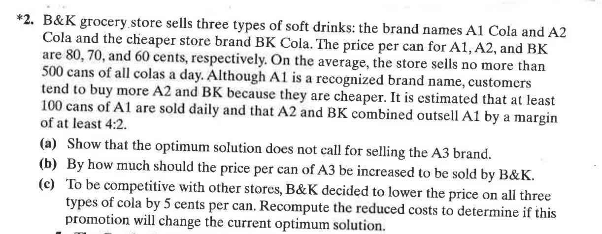 *2. B&K grocery store sells three types of soft