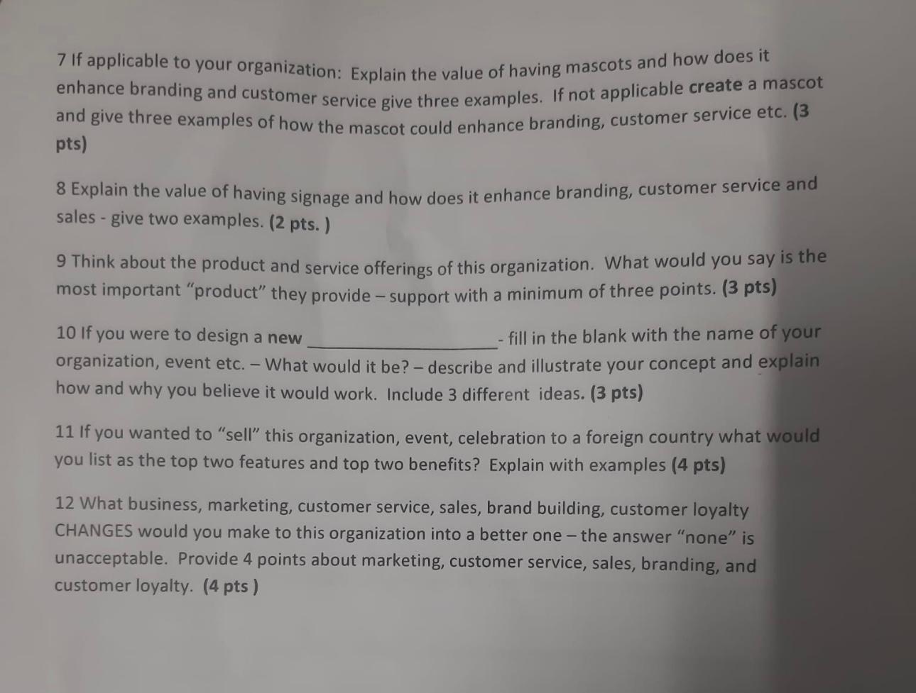 7 If applicable to your organization: Explain the