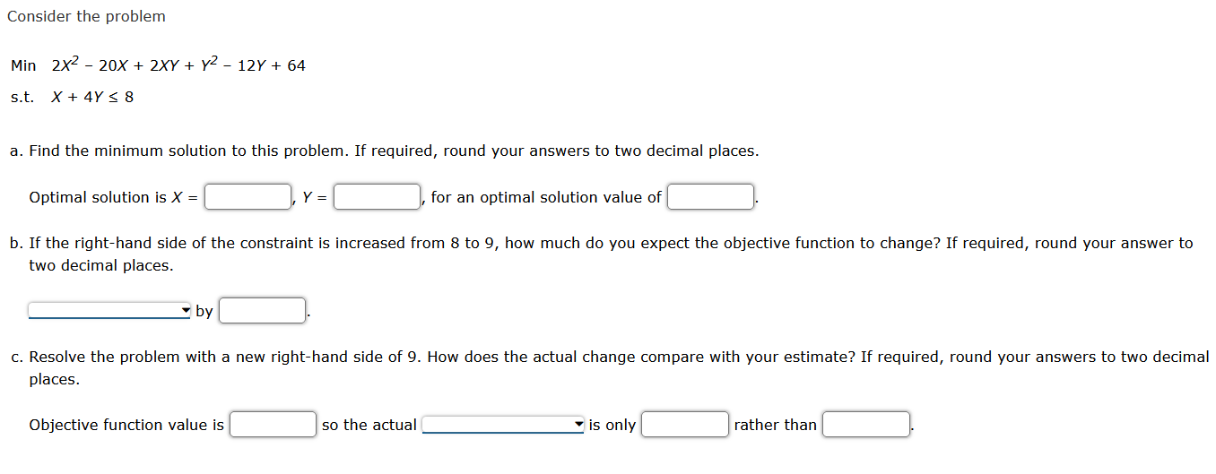 Consider the problem Min 2x2 - 20x + 2xy + y2 -