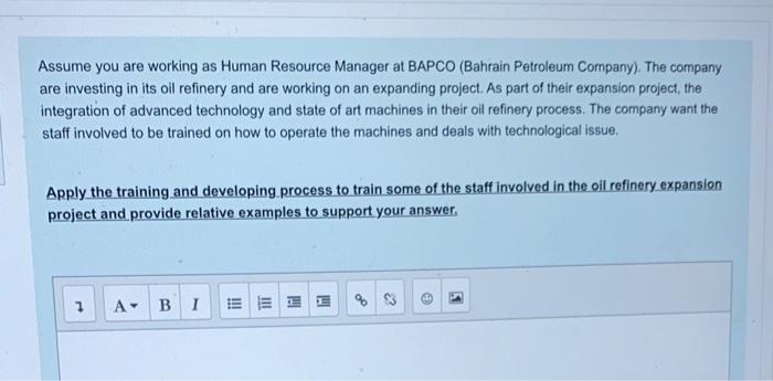 Assume you are working as Human Resource Manager