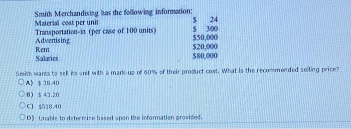 Smith wants to sell its unit with a mark-up of