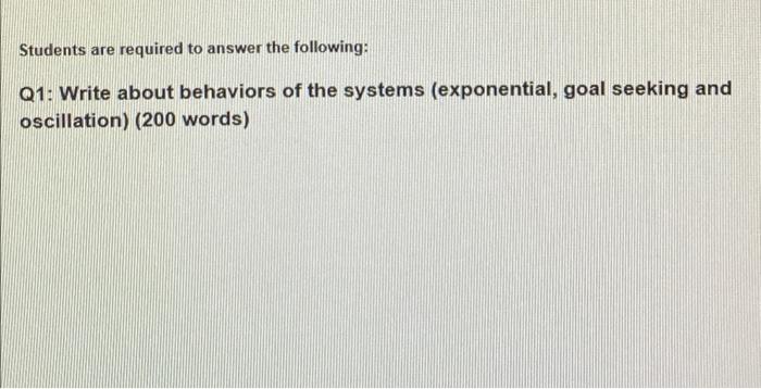 Students are required to answer the following: