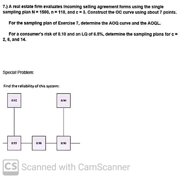 7.) A real estate firm evaluates Incoming selling