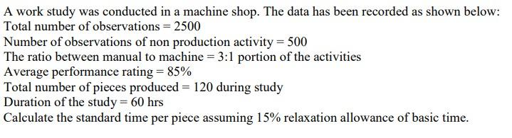 solve in Detail please. A work study was