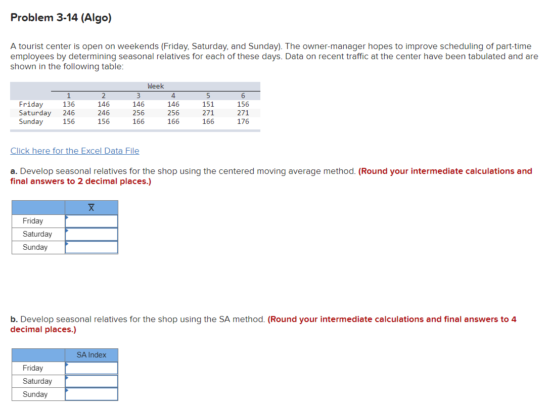Problem 3-14 (Algo) A tourist center is open on