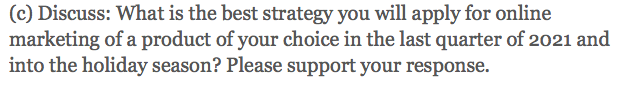 (c) Discuss: What is the best strategy you will