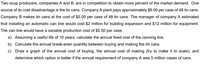 Show all work please. Two soup producers,