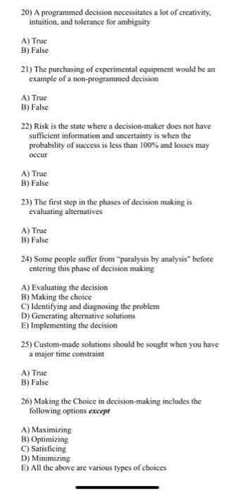 20) A programmed decision necessitates a lot of
