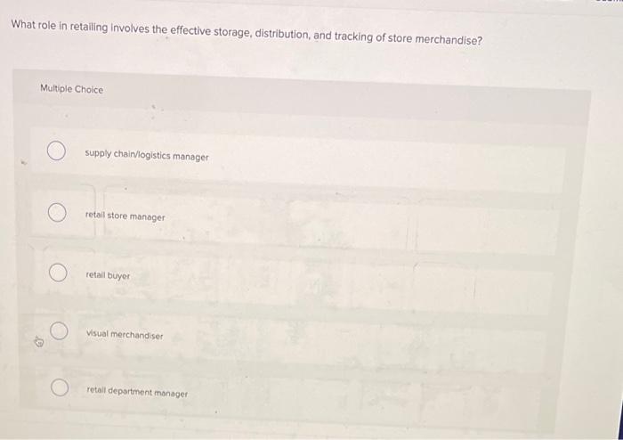 What role in retailing involves the effective