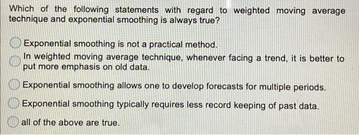 Which of the following statements with regard to