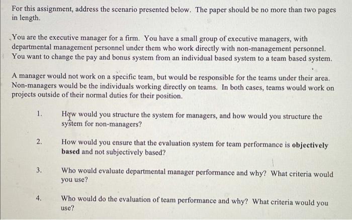 For this assignment, address the scenario