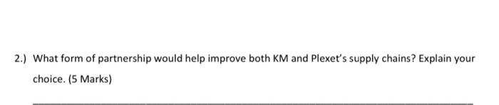 2.) What form of partnership would help improve