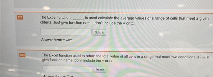 The Excel function, , is used calculate the