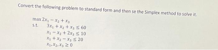 Convert the following problem to standard form