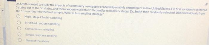 Dr. Smith wanted to study the impacts of