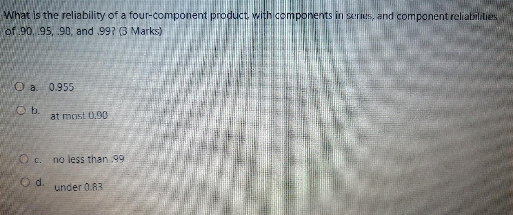 What is the reliability of a four-component