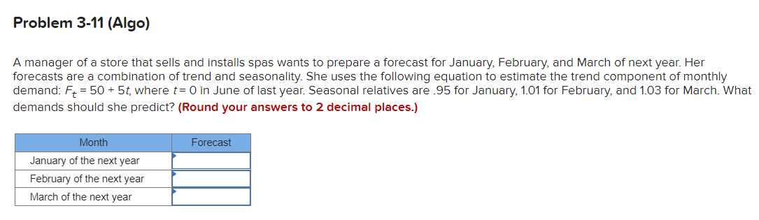 Problem 3-11 (Algo) A manager of a store that