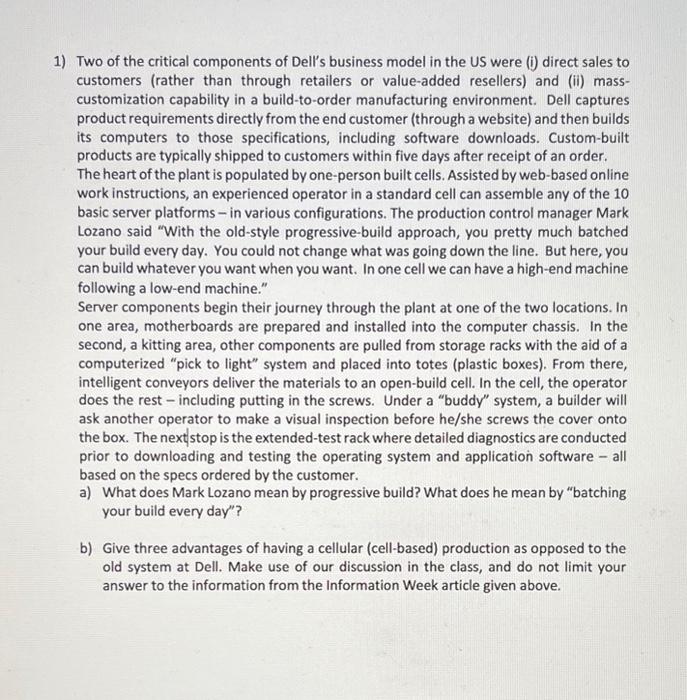 1) Two of the critical components of Dell's