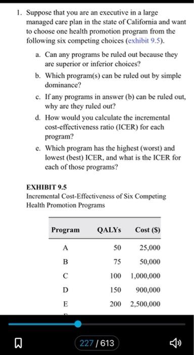 1. Suppose that you are an executive in a large