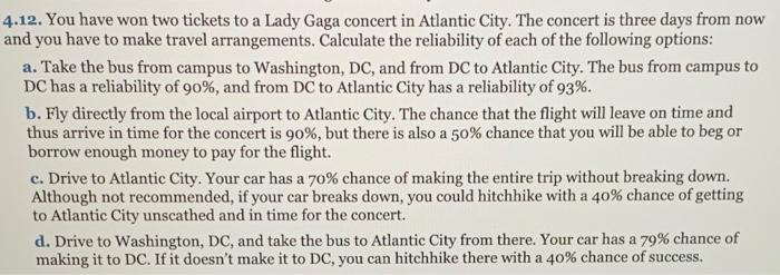 4.12. You have won two tickets to a Lady Gaga