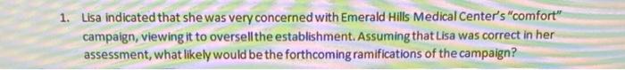 1. Lisa indicated that she was very concerned