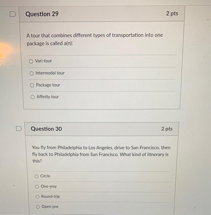 Question 29 2 pts A tour that combines different