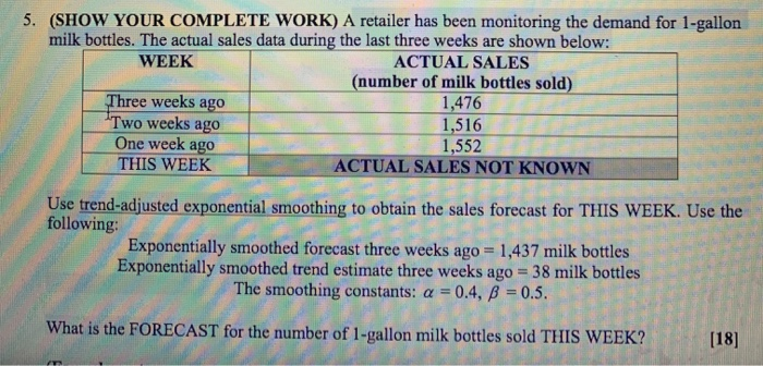 5. (SHOW YOUR COMPLETE WORK) A retailer has been